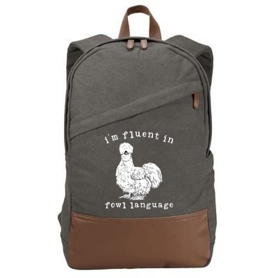 Im Fluent In Fowl Language Funny Silkie Chicken Farmhouse Cotton Canvas Backpack