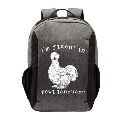 Im Fluent In Fowl Language Funny Silkie Chicken Farmhouse Vector Backpack