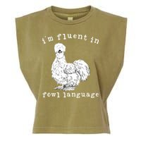 Im Fluent In Fowl Language Funny Silkie Chicken Farmhouse Garment-Dyed Women's Muscle Tee