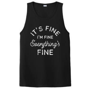 Its Fine Im Fine Everythings Fine Gift PosiCharge Competitor Tank