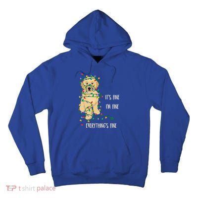 Its Fine Im Fine Everything Is Fine Christmas Lights Gift Tall Hoodie