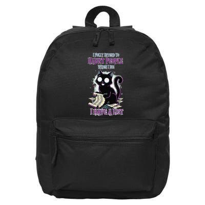 I Fully Intend To Haunt People When I Die I Have A List 16 in Basic Backpack