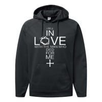 I Fell In Love With The Man Who Died For Me Performance Fleece Hoodie