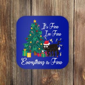 ItS Fine IM Fine Everything Is Fine Funny Cat Christmas Gift Coaster