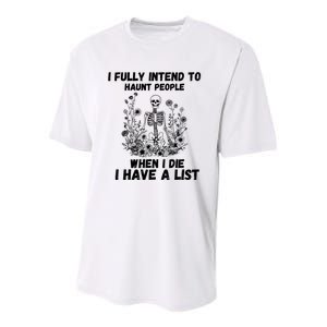 I Fully Intend To Haunt People When I Die I Have A List Youth Performance Sprint T-Shirt