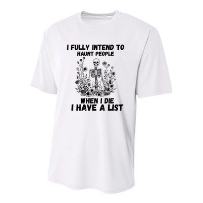 I Fully Intend To Haunt People When I Die I Have A List Youth Performance Sprint T-Shirt