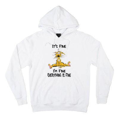 It's Fine I' M Fine Everything Is Fine Funny Cat Tee Hoodie