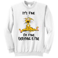 It's Fine I' M Fine Everything Is Fine Funny Cat Tee Sweatshirt