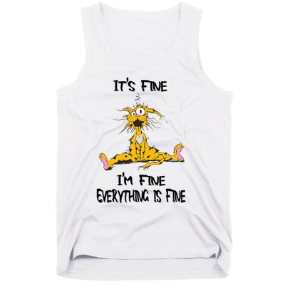 It's Fine I' M Fine Everything Is Fine Funny Cat Tee Tank Top