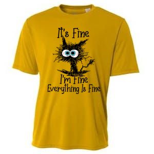 Its Fine Im Fine Everything Is Fine Funny Cat Gift Cooling Performance Crew T-Shirt