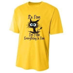 Its Fine Im Fine Everything Is Fine Funny Cat Gift Youth Performance Sprint T-Shirt