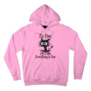 Its Fine Im Fine Everything Is Fine Funny Cat Gift Hoodie