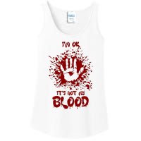 Im Fine Its Not My Blood Sarcastic Halloween Humor Ladies Essential Tank