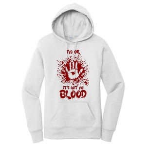 Im Fine Its Not My Blood Sarcastic Halloween Humor Women's Pullover Hoodie