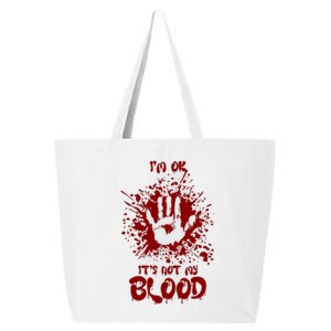 Im Fine Its Not My Blood Sarcastic Halloween Humor 25L Jumbo Tote