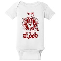 Im Fine Its Not My Blood Sarcastic Halloween Humor Baby Bodysuit