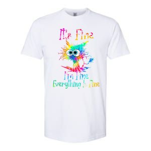 It's Fine I'm Fine Everything Is Fine Funny Cat Tie Dye Funny Gift Softstyle CVC T-Shirt