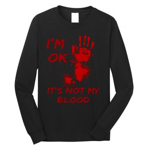 Im Fine Its Not My Blood Sarcastic Halloween Humor Long Sleeve Shirt