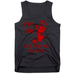 Im Fine Its Not My Blood Sarcastic Halloween Humor Tank Top