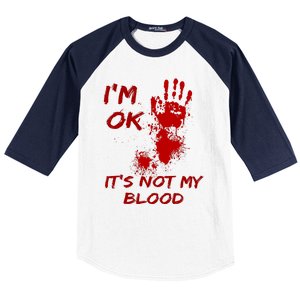 Im Fine Its Not My Blood Sarcastic Halloween Humor Baseball Sleeve Shirt