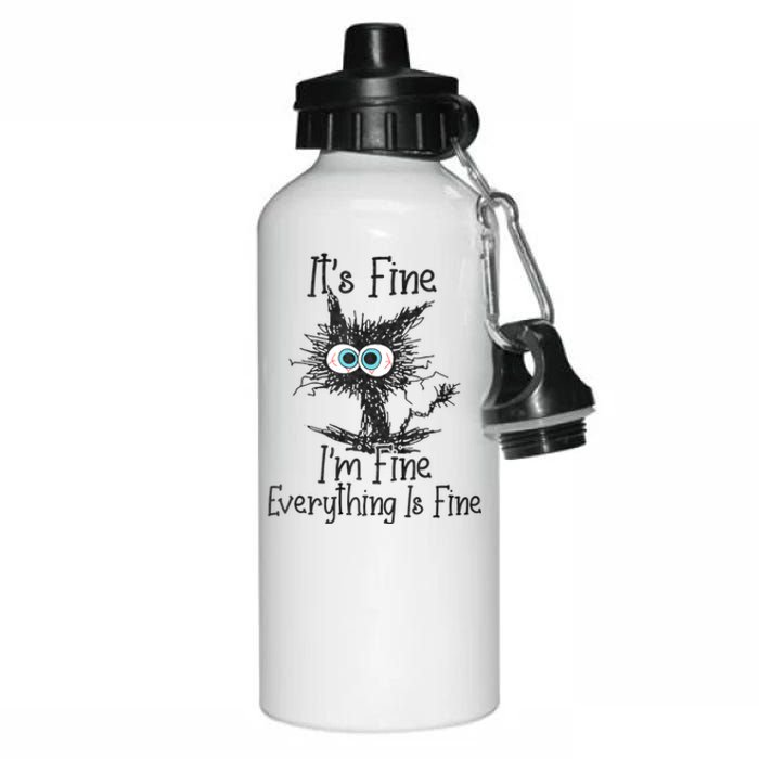 ItS Fine IM Fine Everything Is Fine Funny Cat Aluminum Water Bottle