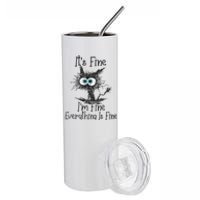 ItS Fine IM Fine Everything Is Fine Funny Cat Stainless Steel Tumbler