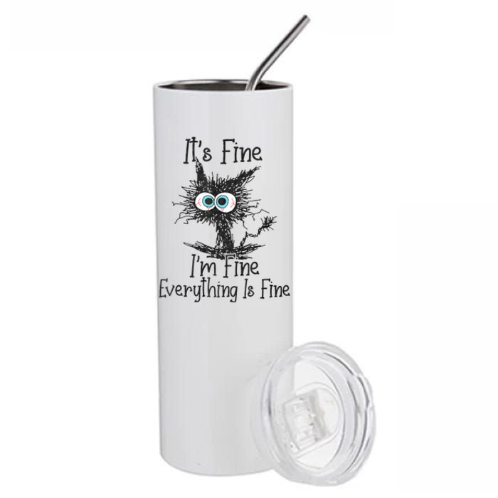 ItS Fine IM Fine Everything Is Fine Funny Cat Stainless Steel Tumbler