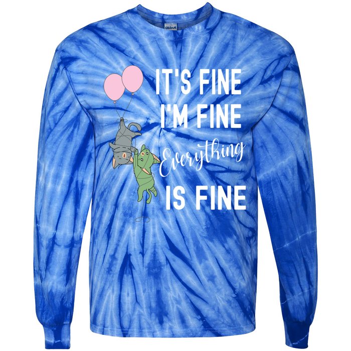 ItS Fine IM Fine Everything Is Fine Funny Cat Lover Gift Tie-Dye Long Sleeve Shirt