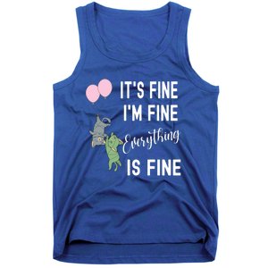 ItS Fine IM Fine Everything Is Fine Funny Cat Lover Gift Tank Top