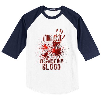 IM Fine ItS Not My Blood Sarcastic Halloween Humor Baseball Sleeve Shirt