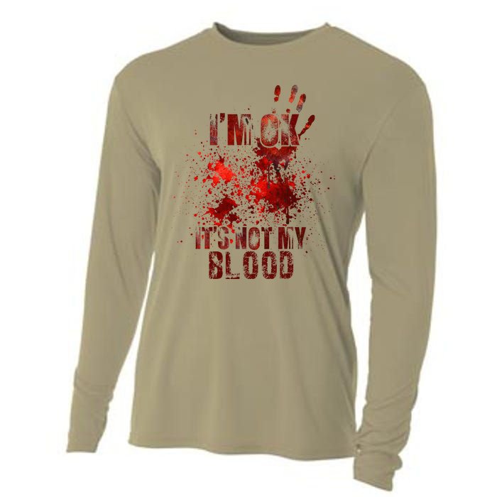 IM Fine ItS Not My Blood Sarcastic Halloween Humor Cooling Performance Long Sleeve Crew