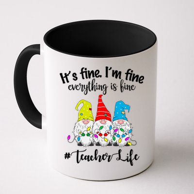 It's Fine I'm Fine Everything Is Fine Teacher Life Gnome Funny Mug