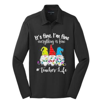 It's Fine I'm Fine Everything Is Fine Teacher Life Gnome Funny Silk Touch Performance Long Sleeve Polo