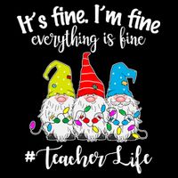 It's Fine I'm Fine Everything Is Fine Teacher Life Gnome Funny 16 in Basic Backpack