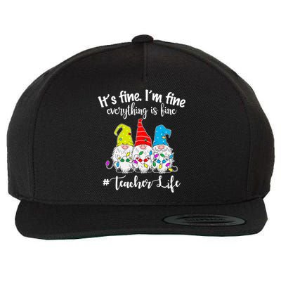 It's Fine I'm Fine Everything Is Fine Teacher Life Gnome Funny Wool Snapback Cap