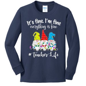 It's Fine I'm Fine Everything Is Fine Teacher Life Gnome Funny Kids Long Sleeve Shirt