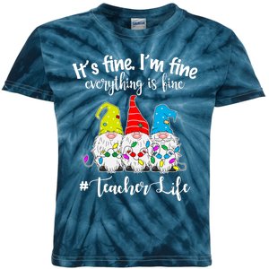 It's Fine I'm Fine Everything Is Fine Teacher Life Gnome Funny Kids Tie-Dye T-Shirt