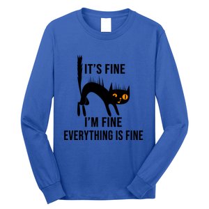 ItS Fine IM Fine Everything Is Fine Funny Cat Gift Long Sleeve Shirt