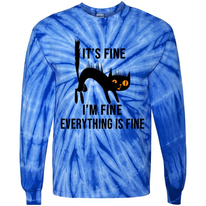 ItS Fine IM Fine Everything Is Fine Funny Cat Gift Tie-Dye Long Sleeve Shirt