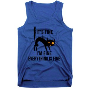 ItS Fine IM Fine Everything Is Fine Funny Cat Gift Tank Top