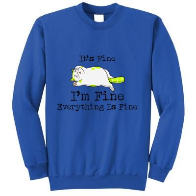 ItS Fine IM Fine Everything Is Fine Funny Lazy Cat Gift Sweatshirt