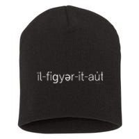 ILl Figure It Out Phonology Short Acrylic Beanie