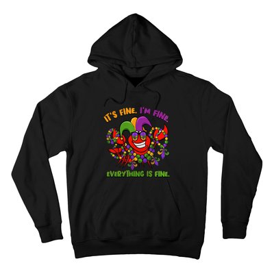 It's Fine I'm Fine Everything Is Fine Mardi Gras Flower De Luce Hoodie