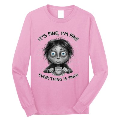 ItS Fine IM Fine Everything Is Fine Funny Parent Mom Dad Long Sleeve Shirt