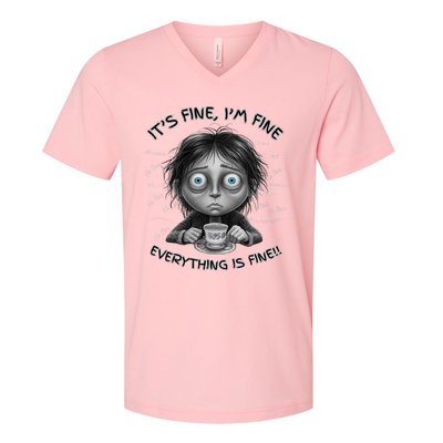 ItS Fine IM Fine Everything Is Fine Funny Parent Mom Dad V-Neck T-Shirt