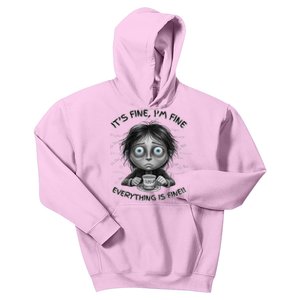 ItS Fine IM Fine Everything Is Fine Funny Parent Mom Dad Kids Hoodie