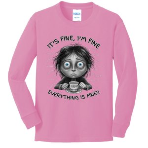 ItS Fine IM Fine Everything Is Fine Funny Parent Mom Dad Kids Long Sleeve Shirt