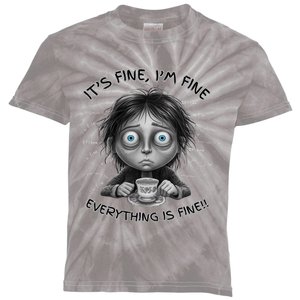 ItS Fine IM Fine Everything Is Fine Funny Parent Mom Dad Kids Tie-Dye T-Shirt