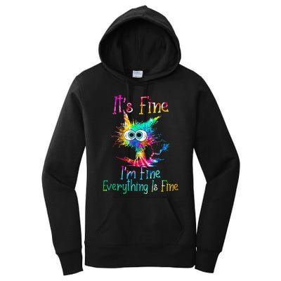 Its Fine Im Fine Everythings Fine Funny Cat Tie Dye Women's Pullover Hoodie