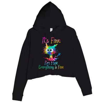 Its Fine Im Fine Everythings Fine Funny Cat Tie Dye Crop Fleece Hoodie